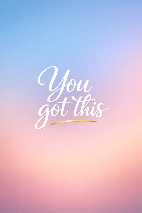Motivational wallpaper with You got this in confident type with gold underline
